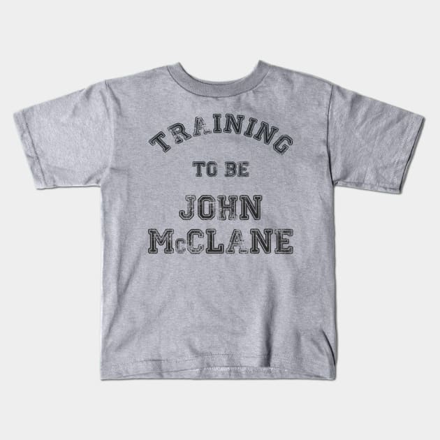 Training to be... John McClane Kids T-Shirt by LordDanix